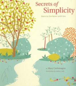 Secrets of Simplicity by Mary Carlomagno