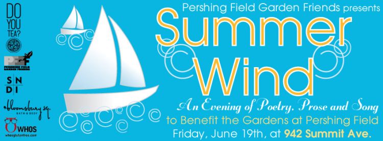 Summer Wind - Poetry, Prose and Song to benefit Pershing Field Garden Friends