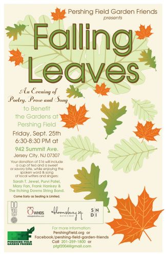 Falling Leaves - Poetry, Prose and Song in Jersey City Heights to benefit the gardens at Pershing Field. Design by Susan Newman.
