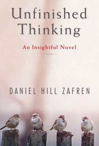 Unfinished Thinking by Daniel Hill Zafren - Book cover design by Susan Newman