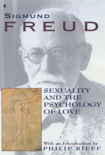 Freud - Sexuality and the Psychology of Love