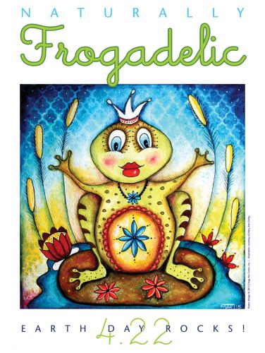 Naturally Frogadelic - Earth Day - Frog Poster - Illustrated by Mary Ann Farley, Designed by Susan Newman