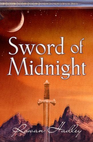 Sword of Midnight by Rowan Hadley - Designed for the 2015 NaNoWriMo