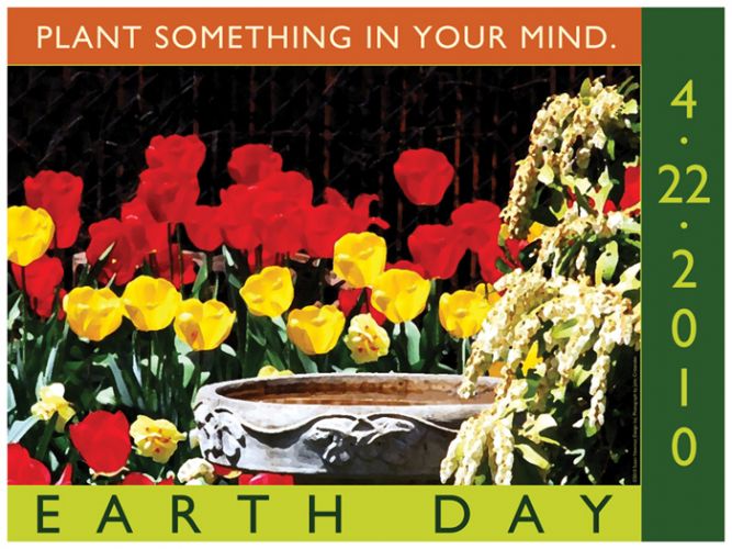 Plant Something in Your Mind - Earth day poster with photograph by John Crittenden
