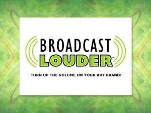 Broadcast Louder - creative artists classes to be business savvy