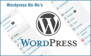 Wordpress No-No's