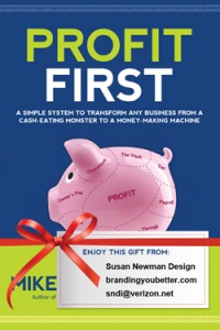 Profit First - by Mike Michalowicz - 5 Chapters Gift from Susan Newman Design